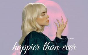 "Happier Than Ever"